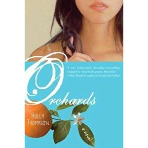 Orchards, Paperback - Holly Thompson imagine