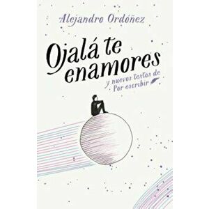 Ojala Te Enamores - I Hope You Fall in Love - Alejandro Ordoanez imagine