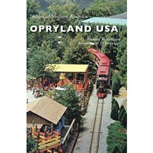 Opryland USA, Hardcover - Stephen W. Phillips imagine