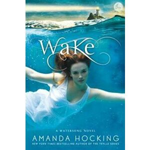 Wake, Paperback - Amanda Hocking imagine