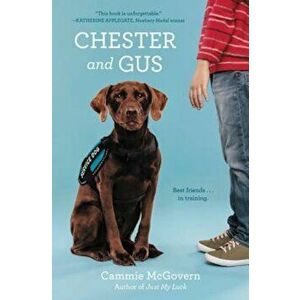 Chester and Gus, Hardcover - Cammie McGovern imagine
