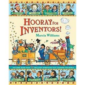 Hooray for Inventors!, Paperback - Marcia Williams imagine