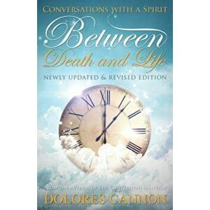 Between Death and Life, Paperback - Dolores Cannon imagine