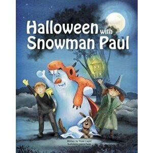 Halloween with Snowman Paul, Paperback - Yossi Lapid imagine