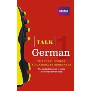 Talk German 1 (Book/CD Pack), Hardcover - Jeanne Wood imagine