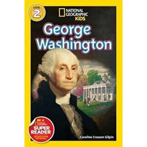 George Washington, Paperback - Caroline Crosson Gilpin imagine