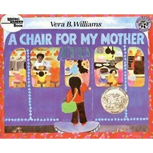 A Chair for My Mother, Paperback - Vera B. Williams imagine