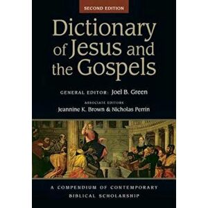 Dictionary of Jesus and the Gospels, Hardcover - Joel B. Green imagine