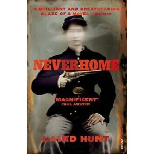 Neverhome, Paperback - Laird Hunt imagine