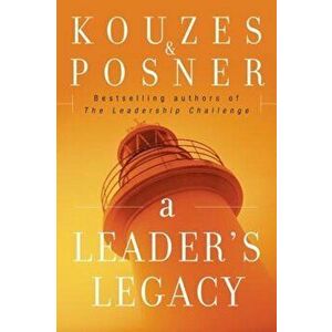 A Leader's Legacy, Hardcover - James M. Kouzes imagine