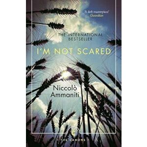 I'm Not Scared, Paperback - Niccolo Ammaniti imagine
