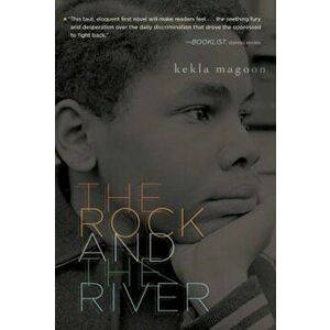 The Rock and the River, Paperback imagine