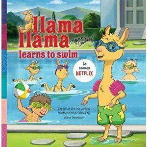 Llama Llama Learns to Swim, Paperback - Anna Dewdney imagine