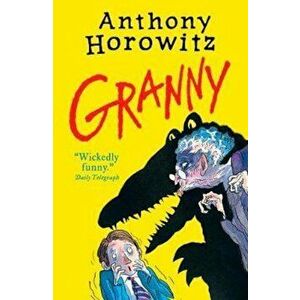 Granny, Paperback - Anthony Horowitz imagine