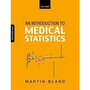 Introduction to Medical Statistics, Paperback - Martin Bland imagine