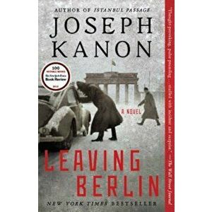Leaving Berlin, Paperback - Joseph Kanon imagine
