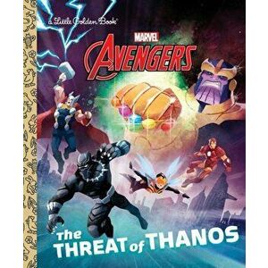 The Threat of Thanos (Marvel Avengers), Hardcover - Arie Kaplan imagine