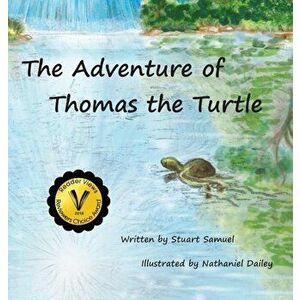 The Adventure of Thomas the Turtle, Hardcover - Stuart Samuel imagine