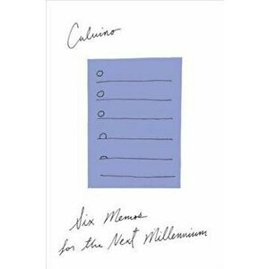 Six Memos for the Next Millennium, Paperback - Italo Calvino imagine