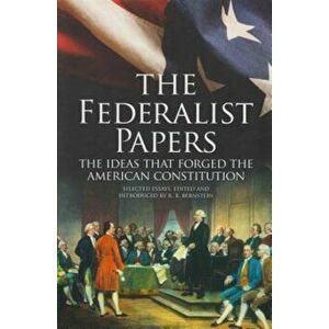 The Federalist Papers: The Ideas That Forged the American Constitution: Slip-Case Edition, Hardcover - James Madison imagine