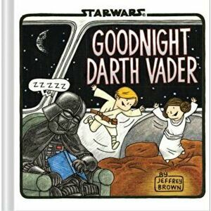 Goodnight Darth Vader, Hardcover - Jeffrey Brown imagine