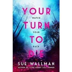 Your Turn to Die, Paperback - Sue Wallman imagine
