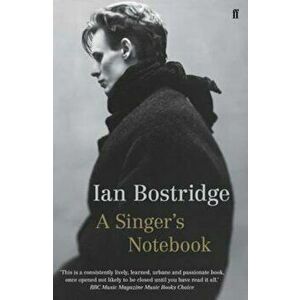 Singer's Notebook, Paperback - Ian Bostridge imagine