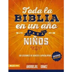Toda La Biblia En Un A'o Para Ni'os, Paperback - Howard Andruejol imagine