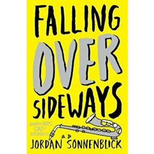 Falling Over Sideways, Paperback - Jordan Sonnenblick imagine