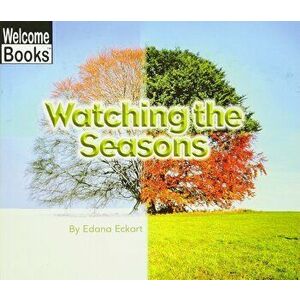 Watching the Seasons, Paperback - Edana Eckart imagine