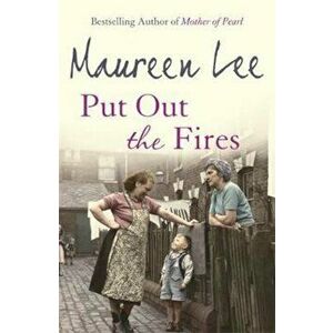 Put Out the Fires, Paperback - Maureen Lee imagine