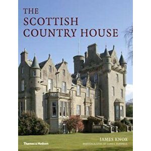 Scottish Country House, Paperback - James Knox imagine