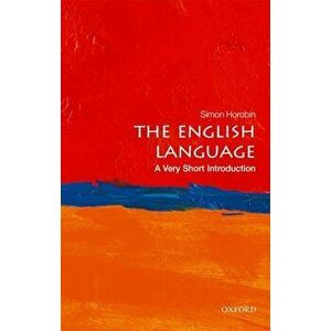 The English Language: A Very Short Introduction, Paperback - Simon Horobin imagine