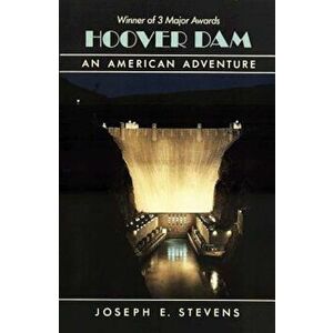Hoover Dam: An American Adventure, Paperback - Joseph E. Stevens imagine