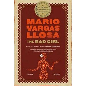 The Bad Girl, Paperback - Mario Vargas Llosa imagine