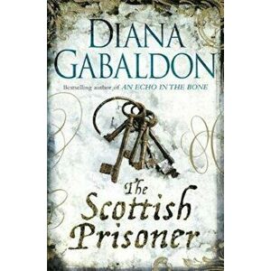 Scottish Prisoner, Paperback - Diana Gabaldon imagine