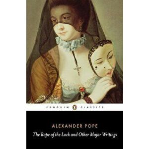 The Rape of the Lock and Other Major Writings, Paperback - Alexander Pope imagine