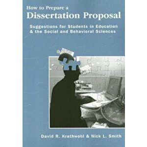 How to Prepare a Dissertation Proposal: Suggestions for Students in Education and the Social and Behavioral Sciences, Paperback - David R. Krathwohl imagine