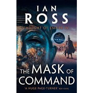 Mask of Command, Paperback - Ian Ross imagine