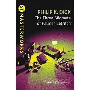 Three Stigmata of Palmer Eldritch, Paperback - Philip K Dick imagine