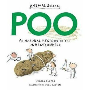 Poo: A Natural History of the Unmentionable, Paperback - Nicola Davies imagine