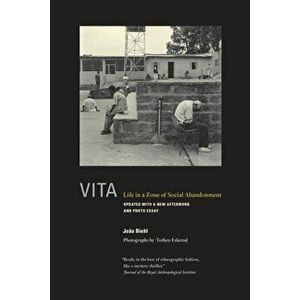 Vita: Life in a Zone of Social Abandonment, Paperback - Joao Biehl imagine