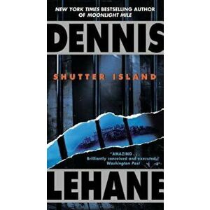 Shutter Island, Paperback - Dennis Lehane imagine
