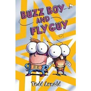 Buzz Boy and Fly Guy (Fly Guy '9), Hardcover - Tedd Arnold imagine