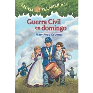 Guerra Civil En Domingo, Paperback - Mary Pope Osborne imagine