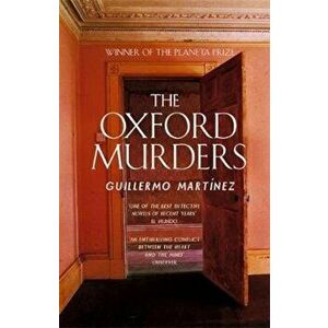 Oxford Murders, Paperback - Guillermo Martinez imagine