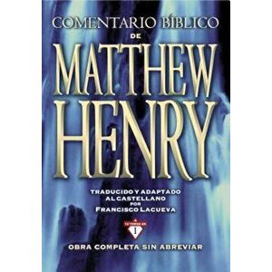 Comentario Biblico Matthew Henry: Obra Completa Sin Abreviar - 13 Tomos En 1, Hardcover - Matthew Henry imagine