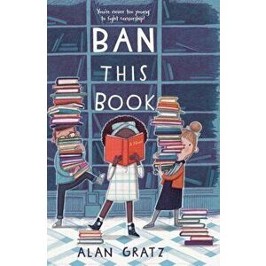 Ban This Book, Paperback - Alan Gratz imagine