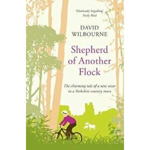 Shepherd of Another Flock, Paperback - David Wilbourne imagine