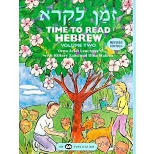 Time to Read Hebrew, Volume 2, Paperback - Orna Ariel Lenchner imagine